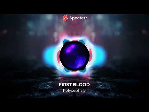 Polycephaly - First Blood