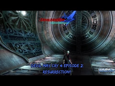 Devil May Cry 4 Episode 2: Resurrection!