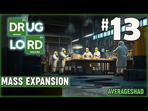 Drug Lord Tycoon | Lets Play | Episode 13