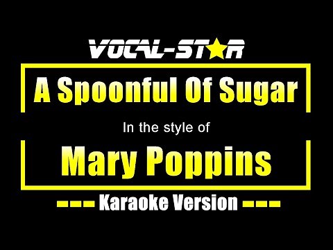 Mary Poppins - A Spoonful Of Sugar (Karaoke Version) with Lyrics HD Vocal-Star Karaoke