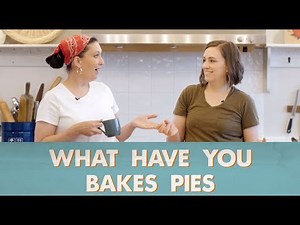 What Have You Bakes Pies!