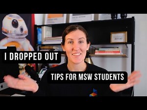 I dropped out of my Masters of Social work program: Tips for MSW Students, and Channel Updates