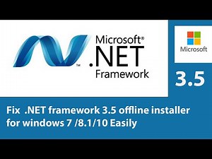 How to fix dot .NET framework 3.5 offline installer for windows 7 /8.1/10 Easily !!