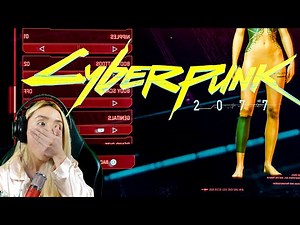 Cyberpunk 2077 Character Creation Creator First Impressions, Reaction and Walkthrough