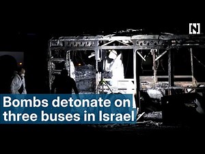 Bombs detonate on three buses in Israel