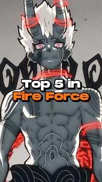 The STRONGEST characters in Fire Force #fireforce #anime #manga