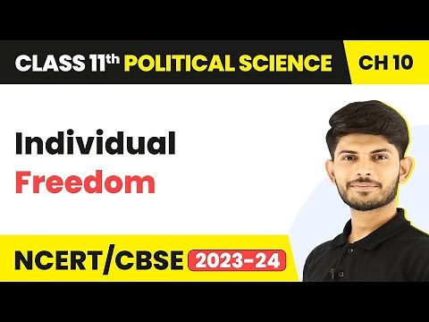 Individual Freedom - The Philosophy of the Constitution | Class 11 Political Science