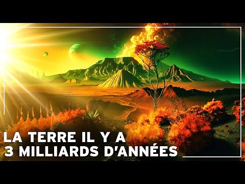 A quoi ressemblait la Terre il y a 3 Milliards d'Années ? | Documentaire Histoire de la Terre