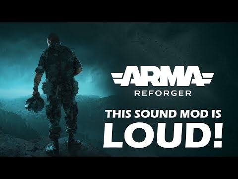 This Sound Mod is LOUD! | ARMA Reforger