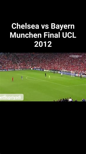 Chelsea vs Bayern Munchen Final UCL 2012 #cr7 #palmer #chelsea #bayernmunchen #ucl #fifaworldcup #football #beritabola #goat #skills #topscorer | Slamet Supriyadi