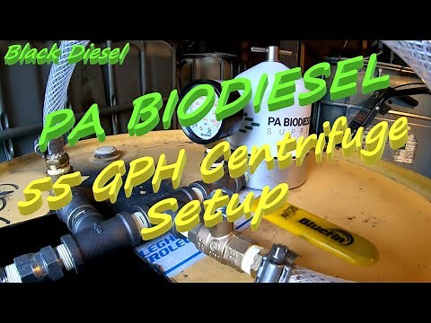 Black Diesel - PA Biodiesel Supply 55GPH Pressure Driven Centrifuge - Setup From Start To Finish