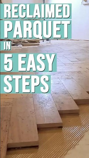 Reclaimed Parquet in 5 Easy Steps #diy #reclaimed #parquetflooring
