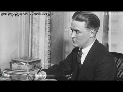 Biography in Sound – F. Scott Fitzgerald (NBC)