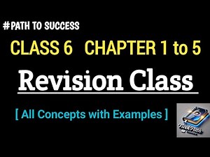 Class 6 Maths Revision All Chapters from 1 to 5 (all concepts in one video) | Class 6th Maths