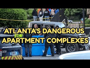 Atlanta's Dangerous Apartment Complexes: Inside the City's Forgotten War Zones