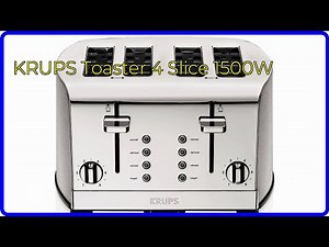 REVIEW (2025): KRUPS Toaster 4 Slice 1500W. ESSENTIAL details.