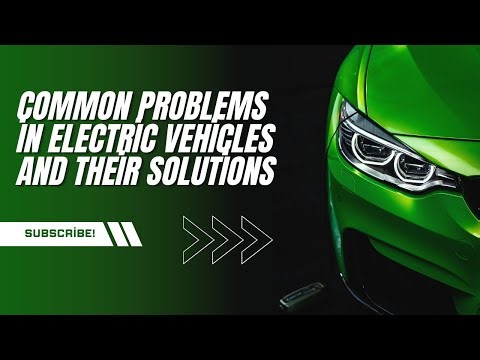 The Most Common EV Problems