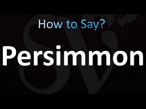 How to Pronounce Persimmon (Correctly!)