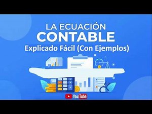 ECUACIÓN CONTABLE Explicado Fácil (Con Ejemplos)