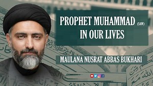 13K views · 1.9K reactions | Prophet Muhammad (saw) in our lives | Maulana Syed Nusrat Abbas Bukhari Follow for more:  Nusratbukhari.com  tlgrm.me/maulananusratbukhari  instagram.com/bukharinusrat  fb.com/SyedNusratAbbasBukhari These clips are made with the permission & authority of Maulana Syed Nusrat Abbas Bukhari himself. | Maulana Nusrat Bukhari | Facebook