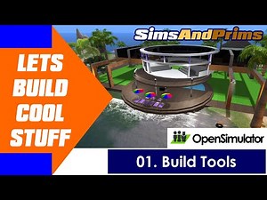Using your Build Tools #01 Tutorial | OpenSimulator