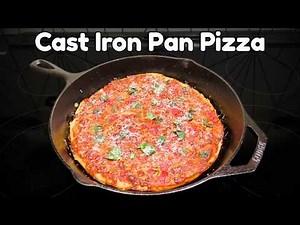 How to Make Cast Iron Pan Pizza - Crispy & Delicious Homemade Pizza