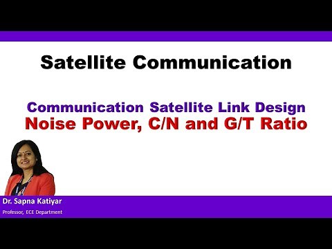 Satellite Communication - Noise Power, C/N Ratio and G/T Ratio