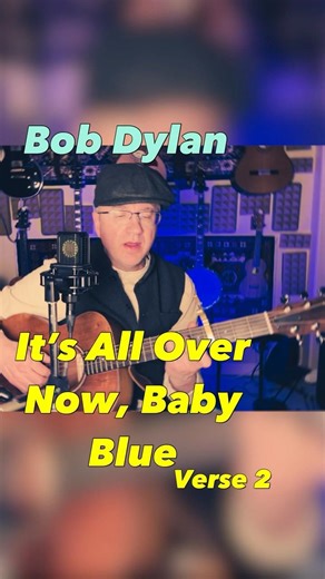 It’s All Over Now, Baby Blue Verse 2 (by Bob Dylan) #acousticcover #acousticguitar #folkmusic