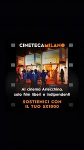 Film indipendenti, storie uniche, cultura che resiste 🎟 Sostieni lo storico Cinema Arlecchino. Dona il 5x1000 a Cineteca Milano. Codice Fiscale: 11916860155 Un piccolo gesto per un grande schermo di possibilità. Grazie per il tuo supporto 💫 | Cineteca Milano