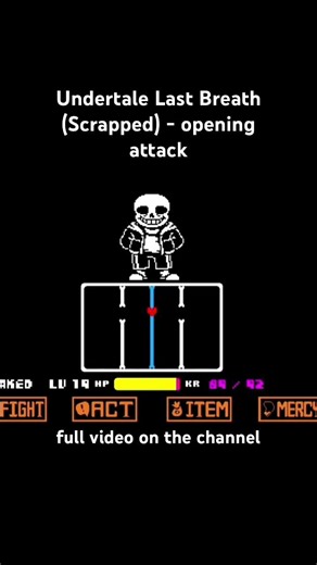 Undertale Last Breath (Scrapped) - Opening Attack #undertale #sans #lastbreath