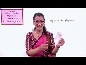 41 Class 3 English My School Lesson 14 In the Playground