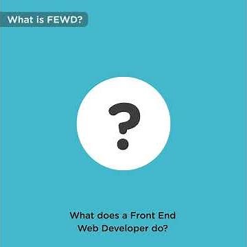What is Front End Web Development (FEWD)?