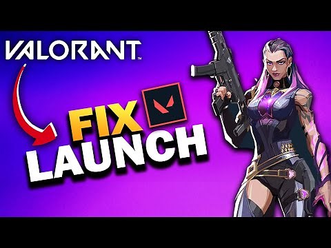 How To Fix Valorant Not Starting Or Launching on PC (2025)