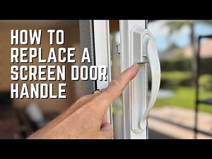 How to Replace a Screen Door Handle and Latch