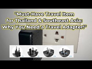 MUST HAVE TRAVEL ITEM FOR THAILAND AND SOUTHEAST ASIA WHY YOU NEED A TRAVEL ADAPTER