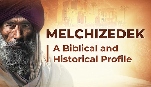 Melchizedek: A Biblical and Historical Profile