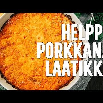 RESEPTI: Helppo ja maukas porkkanalaatikko