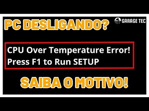 CPU OVER TEMPERATURE ERROR! See How to Solve the Overheating Problem!