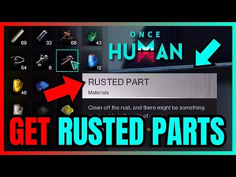 How To Get RUSTED PARTS In Once Human (FULL GUIDE)