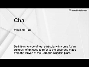 Cha Meaning