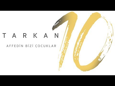 TARKAN - Affedin Bizi Çocuklar