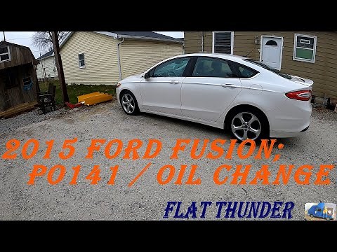 2015 FORD FUSION; P0141 ENGINE LIGHT / O2 SENSOR CHANGE / OIL CHANGE