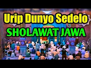 URIP NING NDUNYO SEDELO (Other Tone) Az-zahir 😭 Javanese Sholawat Praise Before Prayer Allohummag...