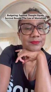 Budgeting: Survival Thought Equals Survival Results (The Law of Mentalism)