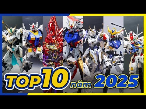 TOP 10 MOST IMPRESSIVE MODEL KITS OF 2025 from Neo Cuong Pham Hobby's Gunpla Collection