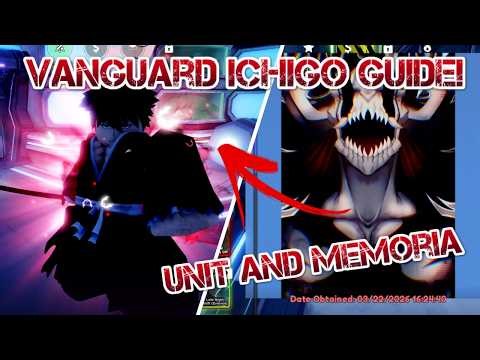 (FAST!) Vanguard Ichigo Guide! How to Evolve + Get Memoria | Anime Vanguards