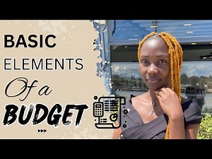 5 Basic Elements of a Budget | Budgeting 101