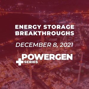 The December #POWERGENPlus series kicks off tomorrow with sessions covering energy storage breakthroughs! Don't miss out, add these sessions to your calendar now  https://bit.ly/2XayiYW | POWERGEN International | Facebook