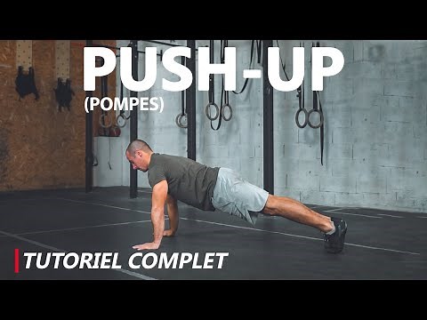 Push-up (pompes) - le tutoriel complet