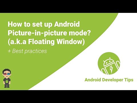 How to set up Android Picture-in-picture mode? (a.k.a Floating window)